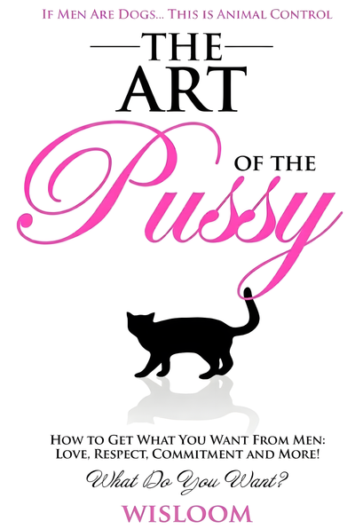 The Art of Pussy