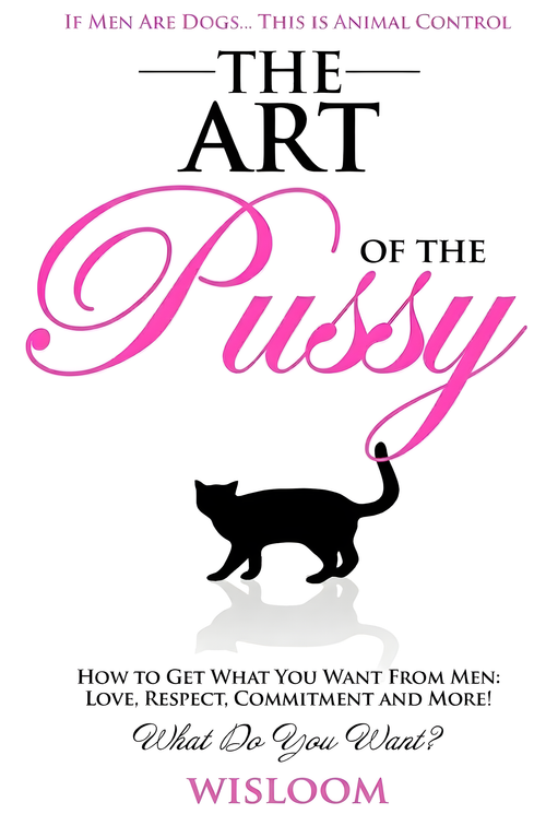 The Art of Pussy
